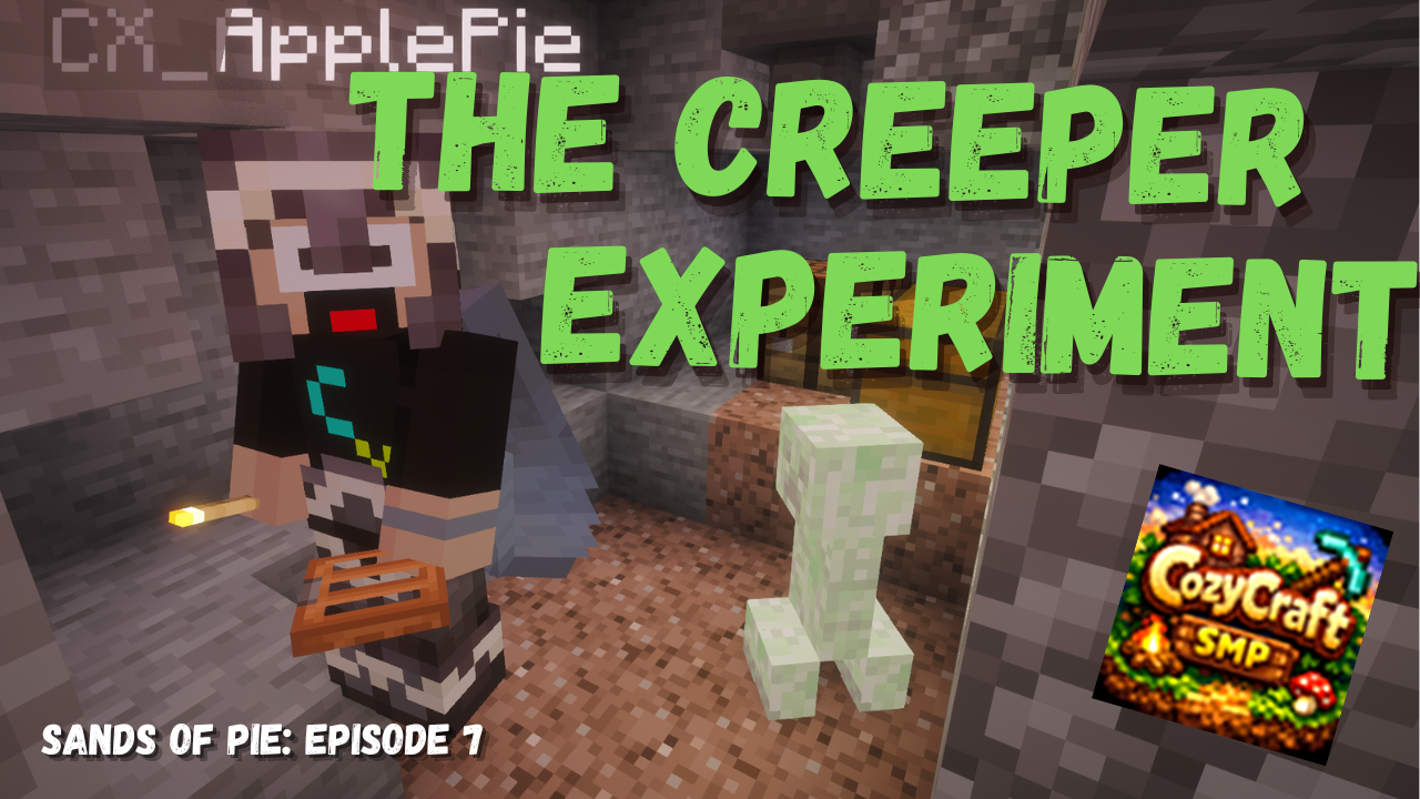 The Creeper Experiment! (Sands of Pie #7)